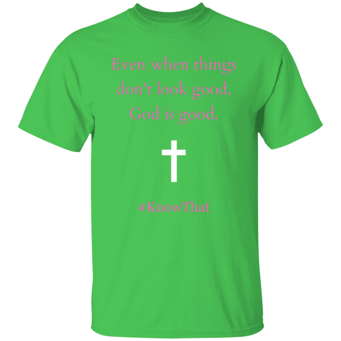 God is good T-shirt (Pink text)