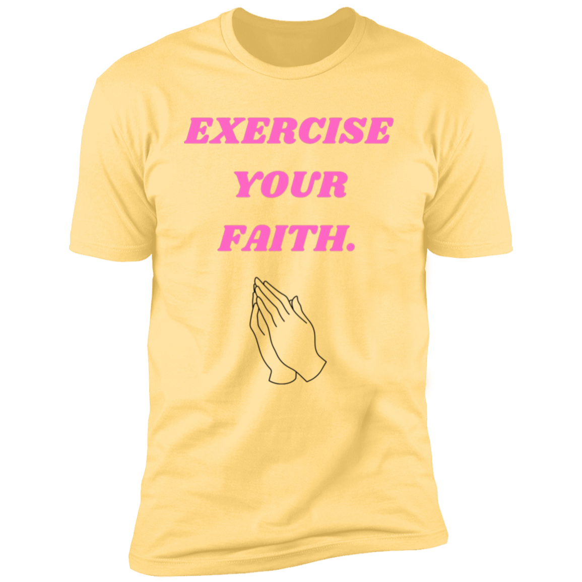 Exercise your faith T-Shirt {Pink text)