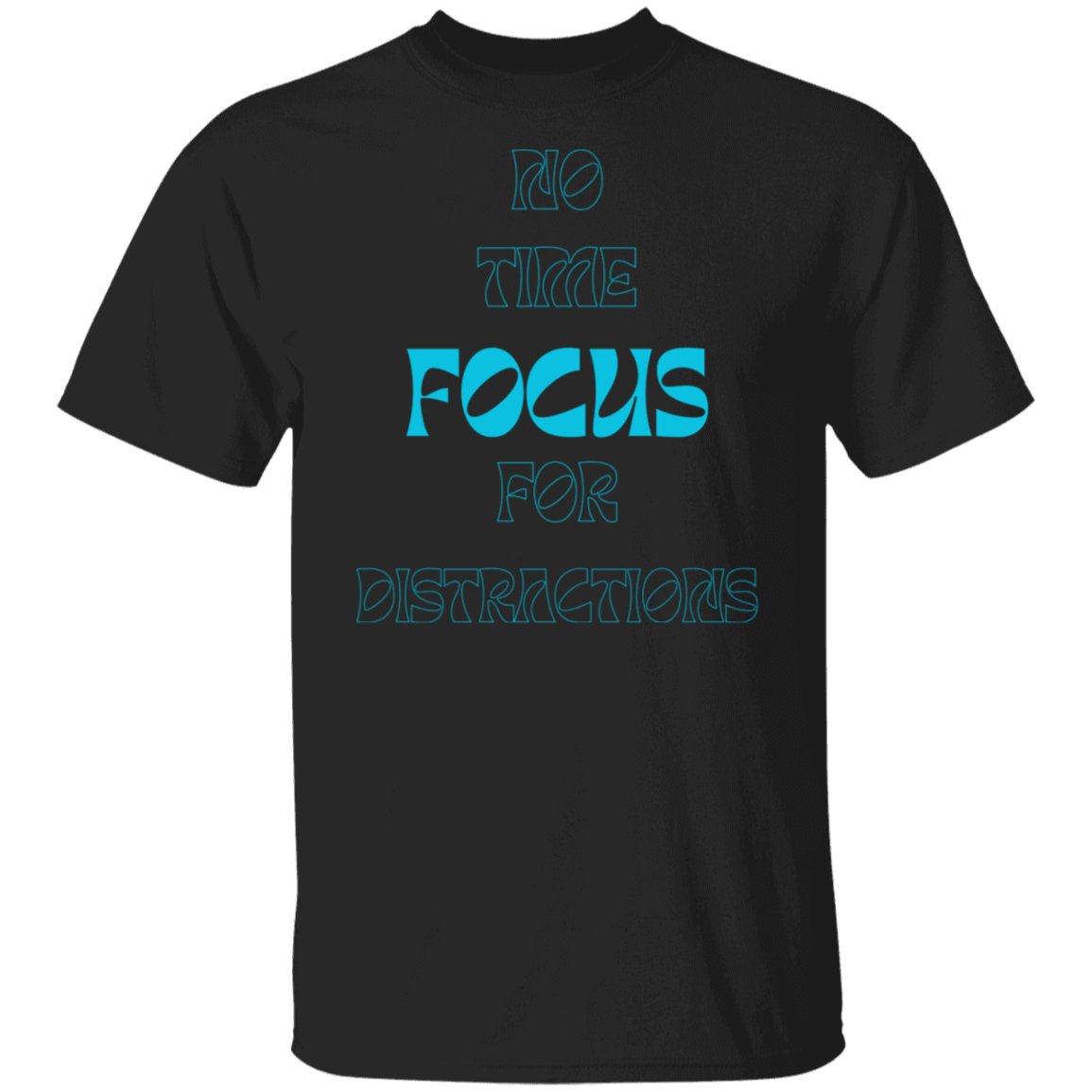 Focus. T-Shirt (Aqua text)