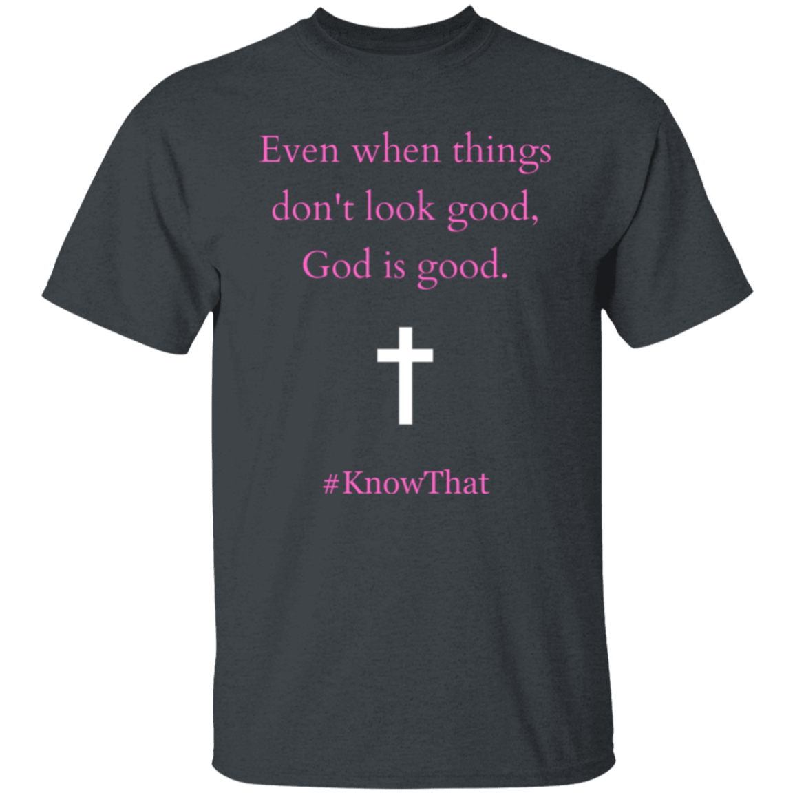 God is good T-shirt (Pink text)
