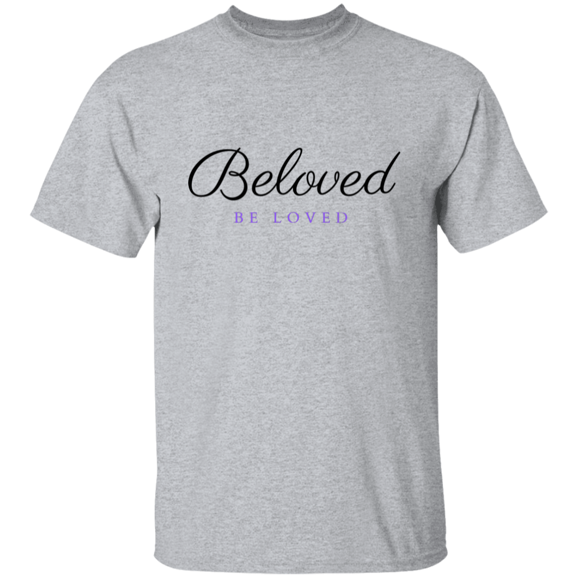 Beloved - Be Loved T-Shirt