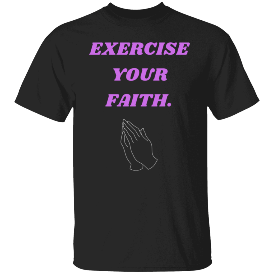 Exercise your faith T-Shirt (Light purple text)