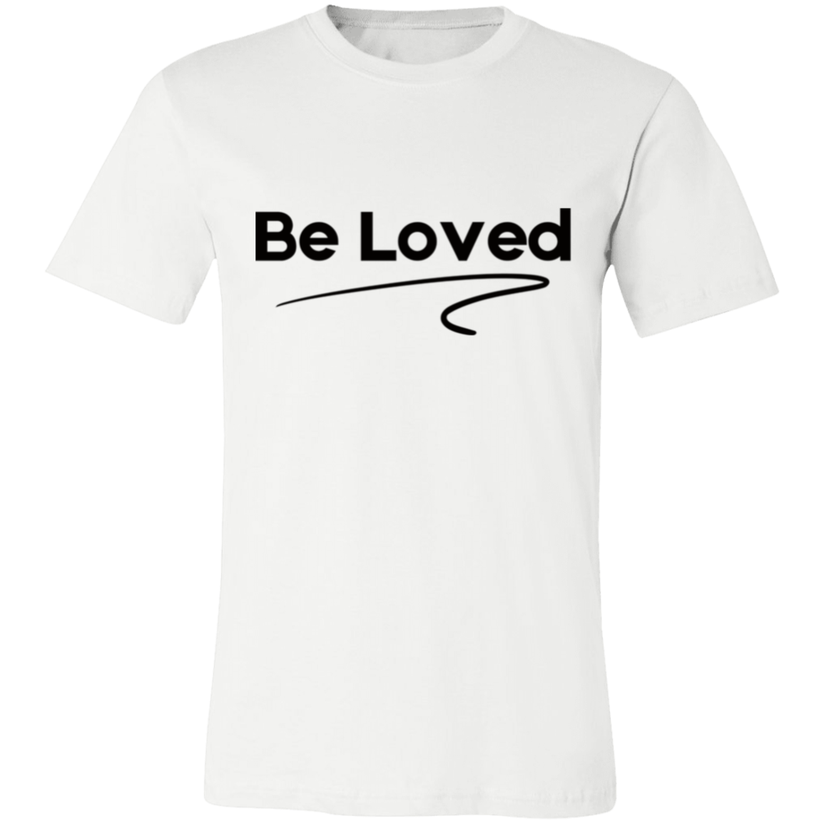 Be Loved T-shirt