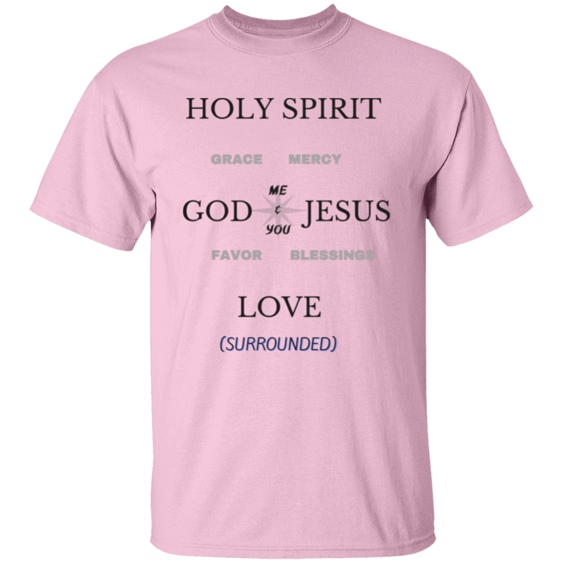 Surrounded by God's love T-Shirt