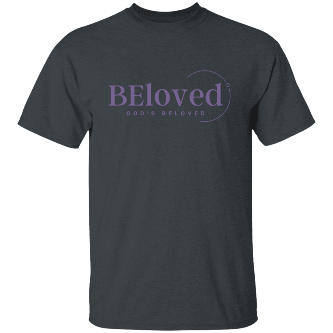 BEloved. God's Beloved T-Shirt