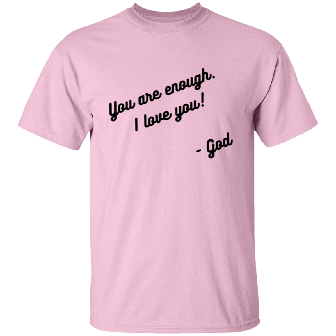 You are enough Unisex T-Shirt