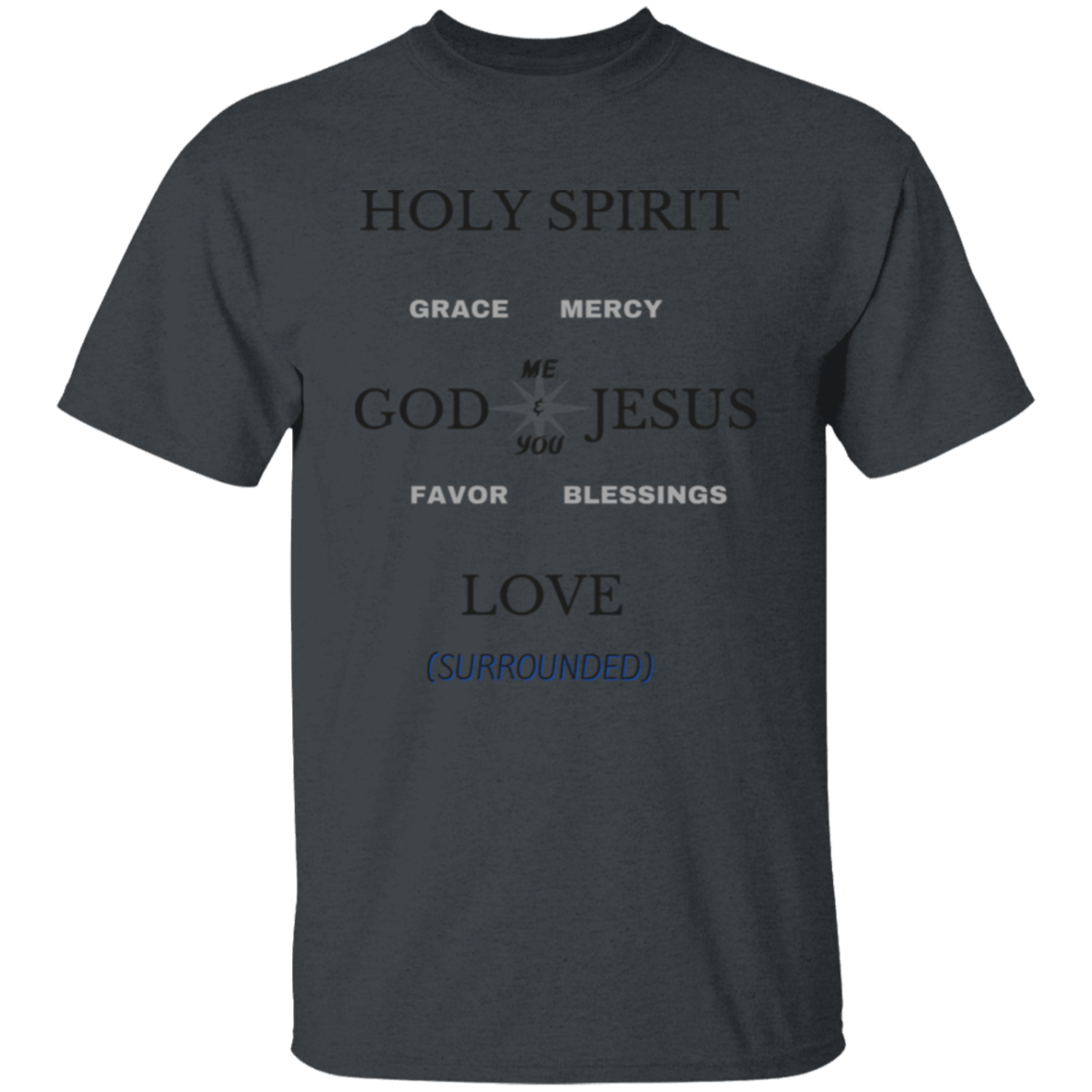 Surrounded by God's love T-Shirt