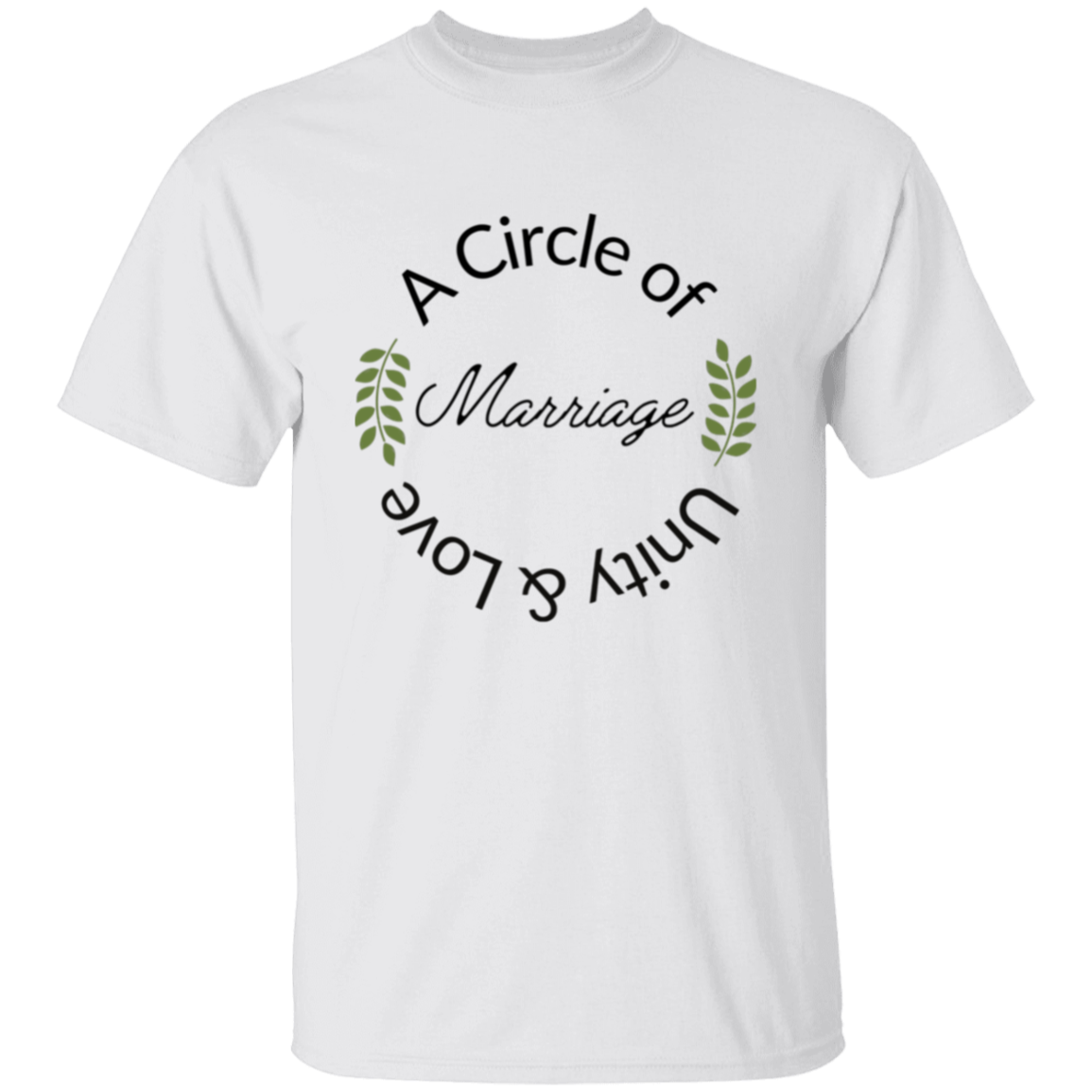 Marriage, a circle of love T-Shirt