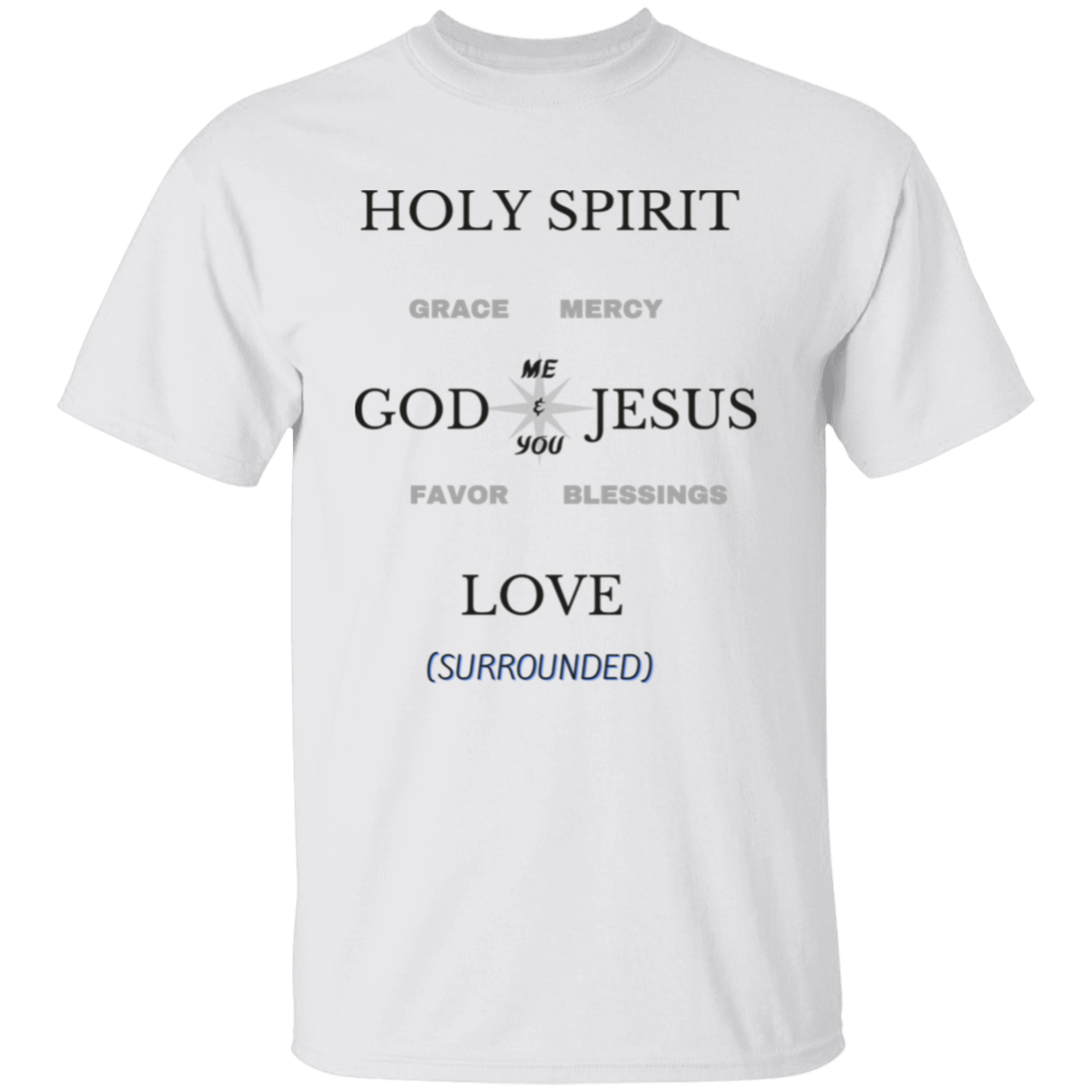 Surrounded by God's love T-Shirt