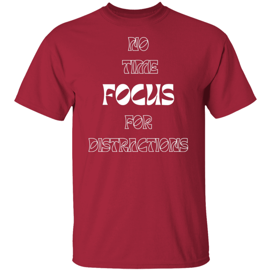 Focus. T-Shirt (White text)