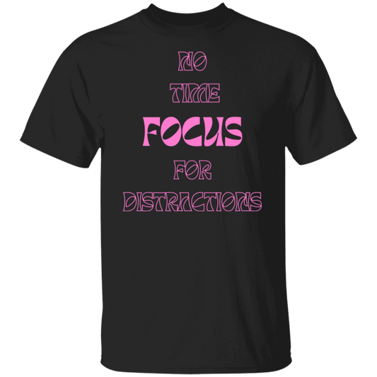 Focus. T-Shirt (pink text)