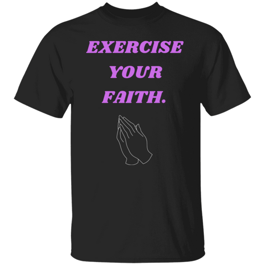 Exercise your faith T-Shirt (Light purple text)