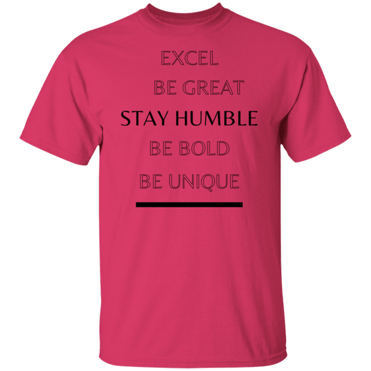 Stay  humble T-Shirt
