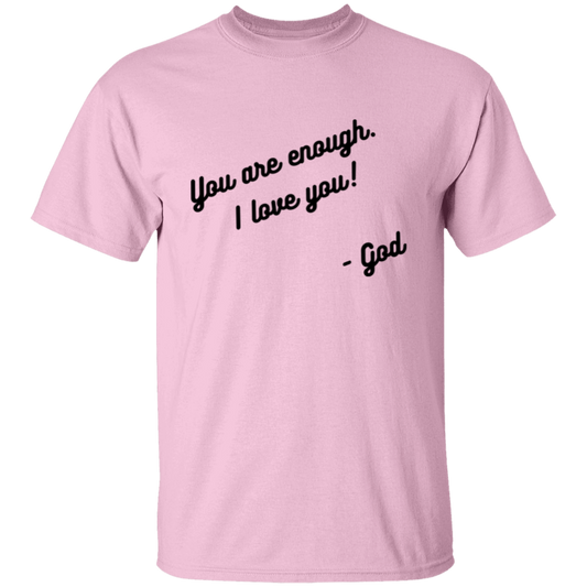 You are enough Unisex T-Shirt