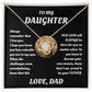 To My Daughter from Dad White Gold Love Knot Necklace "Never Forget that I Love You ALWAYS"