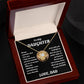To My Daughter from Dad White Gold Love Knot Necklace "Never Forget that I Love You ALWAYS"